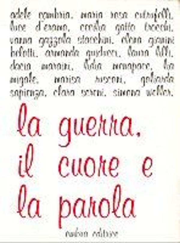 Il cuore, la guerra e la parola